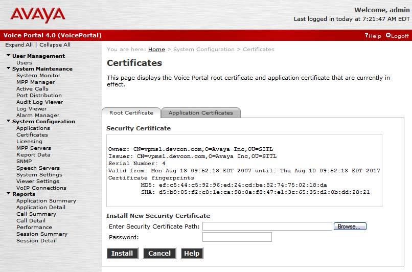 Install Certificate. In this configuration, Avaya Voice Portal used TLS authentication over the SIP interface to Avaya SIP Enablement Services.