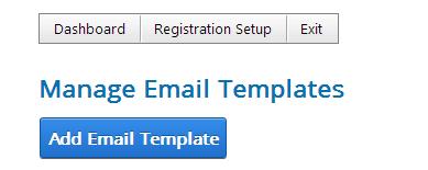 The following screen will then be displayed allowing you to click add and edit your Email Templates.