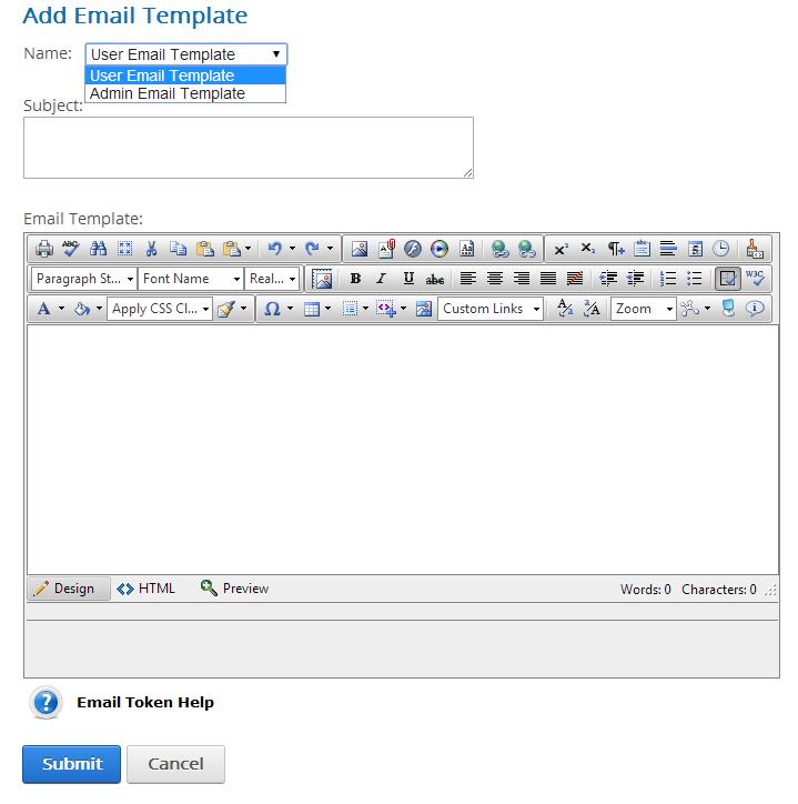 Name This dropdown box is used when adding a new email template. The registration module supports two types of emails, user confirmation emails and administrator emails.