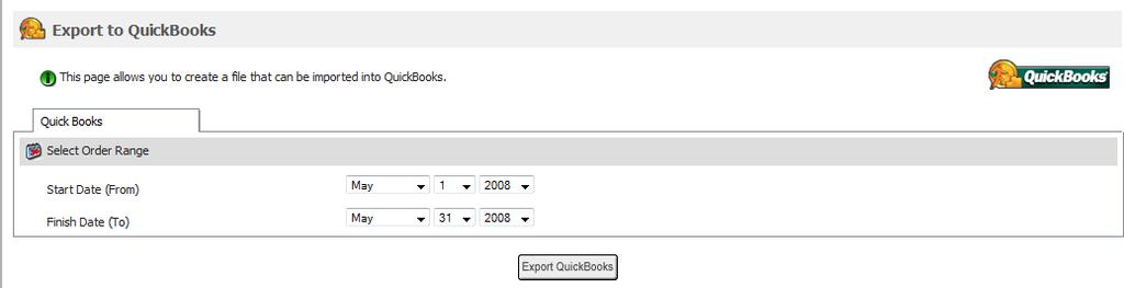 68 Pinnacle Cart User Manual v3.6.3 Figure 3-3-2: Export to Quick Books Page 2. Set the Select Orders Date Range from the drop down menu. 3. Click Export QuickBooks button. 4.