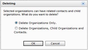 122 Episerver Commerce User Guide update 16-1 You can delete organizations with children without deleting the child organizations and contacts with no repercussions.