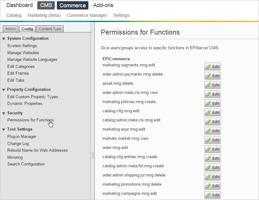 Managing content 265 In addition to these pre-defined groups, you can also use permissions for functions to set up customized access rights to functions in Commerce Manager, see below for more