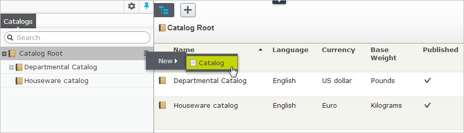 Managing a catalog 49 1. Select the Catalog Root context menu > New > Catalog, or click Add at the top. 2. Enter the catalog details.