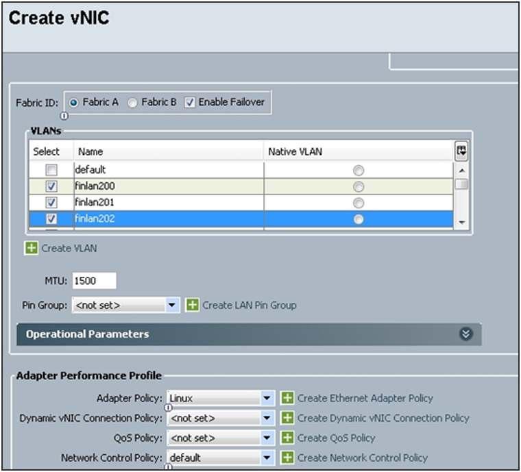 Figure 9. The Create vnic Wizard Lets You Customize a vnic s Characteristics To complete the construction, select the VLANs that the vnic should use and the policies that define the vnic.