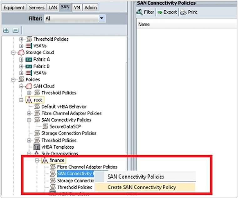 Figure 11. Launch the Create SAN Connectivity Policy Wizard The Create SAN Connectivity Policy wizard is shown in Figure 12. It allows you to create and configure vhbas.