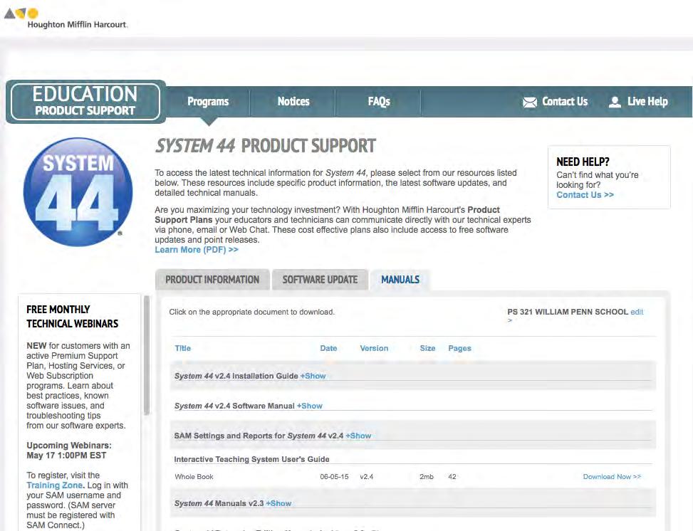 Technical Support For questions or other support needs, visit the System 44 Product Support website at hmhco.com/s44/productsupport.