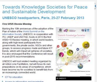 More information & exchanges Constantly updated information on the 2013 WSIS Review event at: www.unesco.