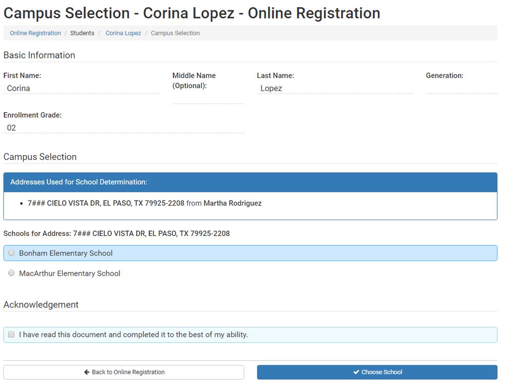 The Campus Selection form will show the school based on enrollment grade and the school within the address boundary.