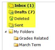 Tip: A good way to organize your messages is to create a personal folder for each section you are enrolled in. 2.