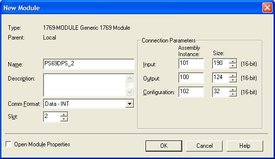 Start Here PS69-DPS CompactLogix or MicroLogix Platform 3 Fill the module properties as follows: Parameter Name Description Comm Format Slot Value Input Assembly Instance 101 Input Size 190 Output