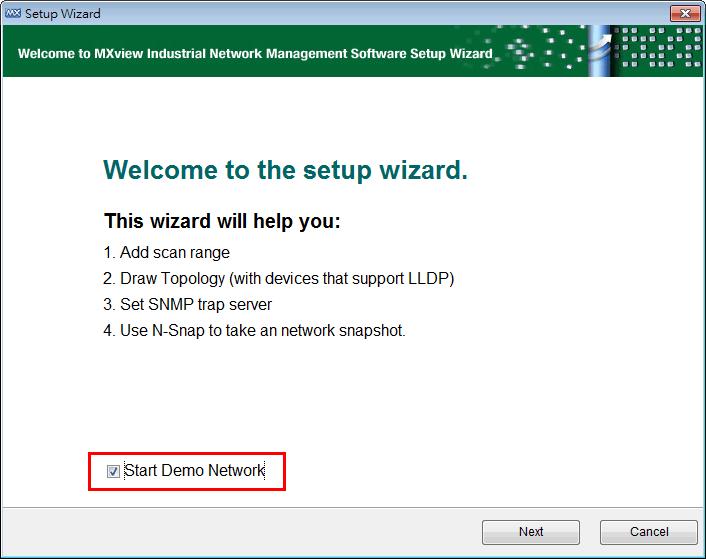 Quick Start Using the Setup Wizard Virtual Demo Network MXview