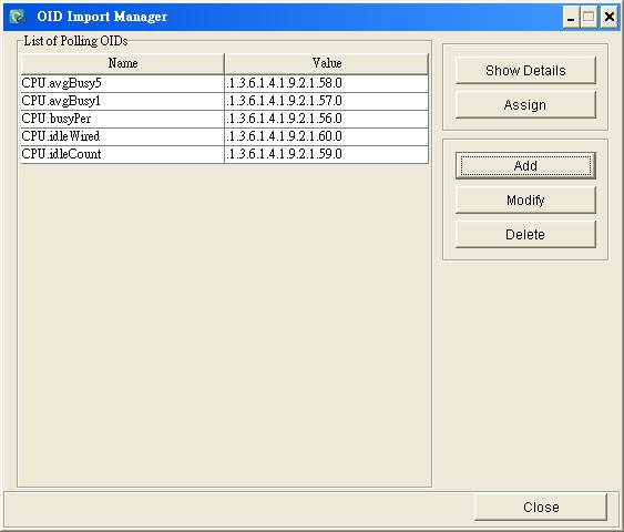 MIB OID Import Manager OID Import manager helps to add specific OID items for SNMP polling. It supports third-party MIB with polling.