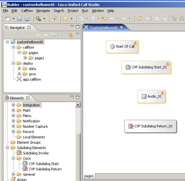 Exercise Prerequisites Chapter 7: Add a Custom Voice Application Created with Call Studio Note: The CVP Subdialog elements are required for a CVP project in Call Studio.