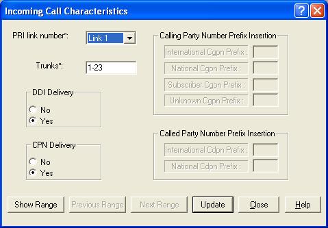 Step 4: Configure the Incoming Call Characteristics as follows: Select Config > Incoming Call Characteristics.
