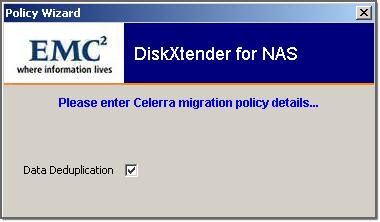 Configuring Policies 4. Provide the appropriate details for the migration policy: a. From the Source list, select the source. b. From the Destination list, select the destination device.