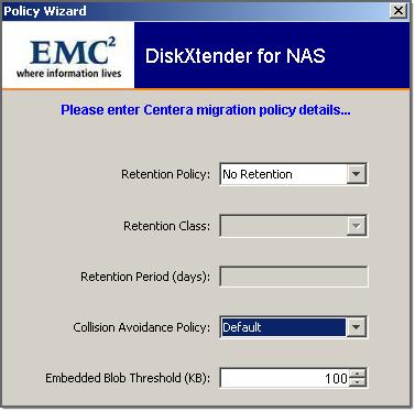 Configuring Policies 6. If secondary storage is an EMC Centera device, the Policy Wizard displays the Centera migration policy details page as shown in Figure 28 on page 75.