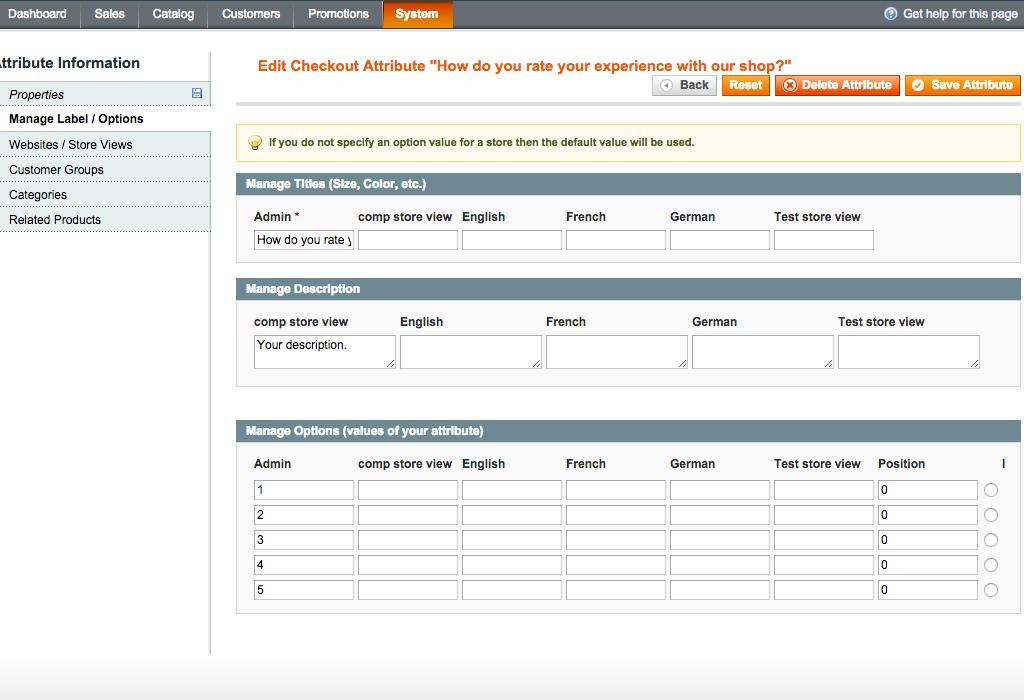 6. Adding a custom checkout attribute The description you enter will be displayed under the field on the checkout page.