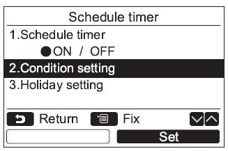 Condition Setting (Day, time, mode & temperature settings) Press the button to select option 2 Condition setting then press the Set [F2] button. The current settings appear.