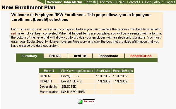 Benefits New Enrollment New Enrollment is designed to allow newly hired employees to enroll in benefit plans for which they are eligible.