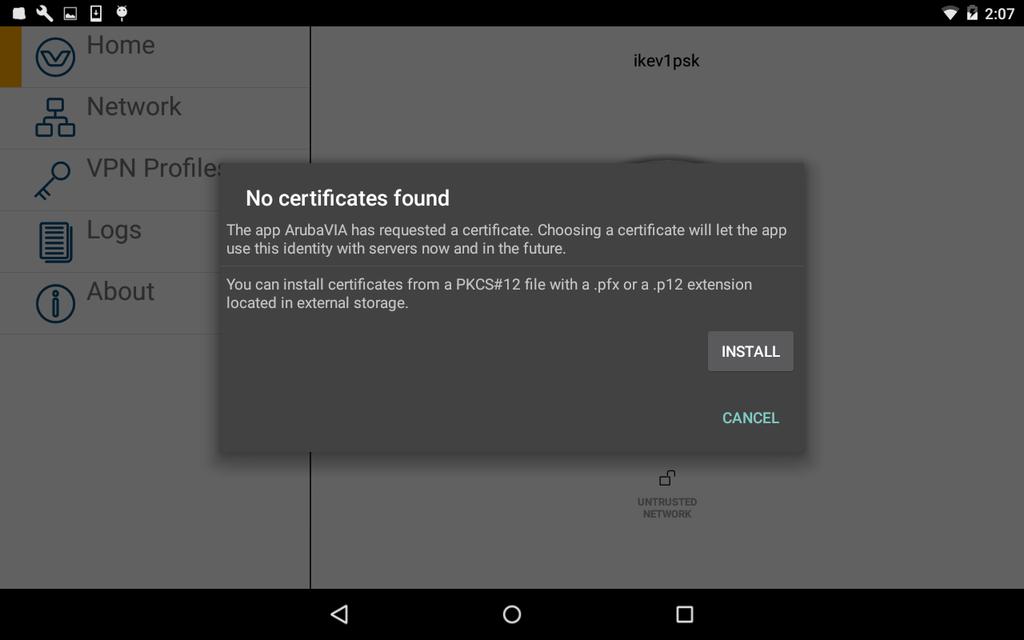 Figure 47 No Certificates Found Message on Tablet and Mobile Device 2. Click Install. The Name the certificate screen appears. 3.