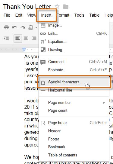 To insert special characters: Google Documents offers a large collection of special characters.