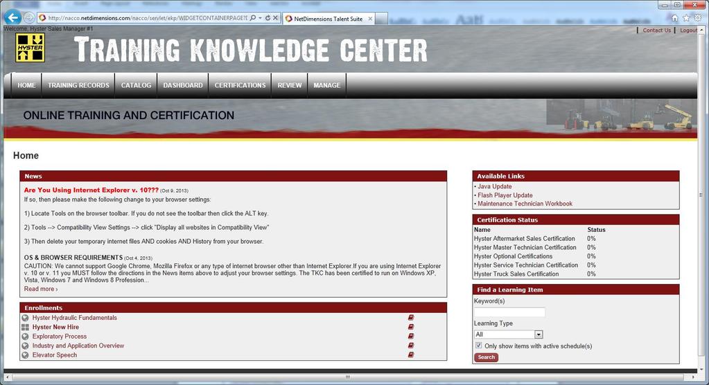 TKC Overview Figure 1 The Training Knowledge Center (TKC) is the Hyster online Sales and Technical Learning Management System.