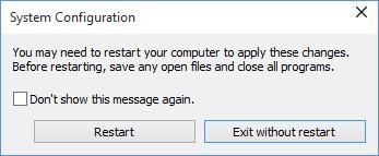 do, you can select to "Exit without restart".