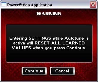 WORKING WITH POWER VISION Power Vision Menus To Edit AutoTune Settings For more information about AutoTune, refer to Understanding AutoTune. Use the following steps to edit the AutoTune settings.