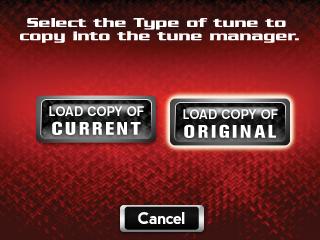 CHAPTER 4 Power Vision Menus To Load a Copy of Current Tune File Use the following steps to load a copy of the current tune file to the Power Vision.