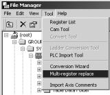 2 Manager Functions 2.2.12 Application Converter (2) Multi-register Replacement The Multi-register Replace function is used to convert multiple registers at one time.