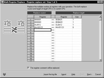 2.2 File Manager a) Register Replace Settings Specify the register numbers that you want to replace. The registers to be replaced are DWG common registers (S, I, O, M, or C registers).