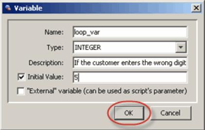 IVR Examples Creating an IVR Script 1 In the Script menu of the IVR Script Properties window, select Variables.