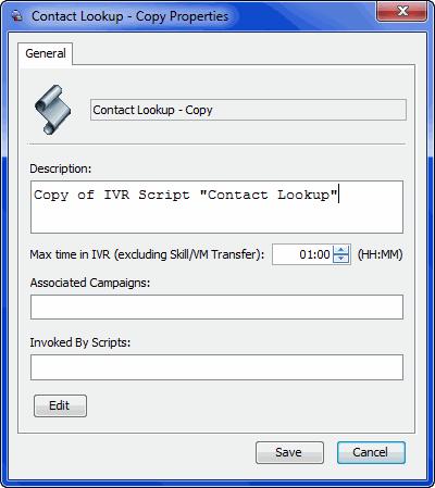Implementing IVR Scripts Managing IVR Scripts 2 Enter the name of the IVR Script. 3 Click OK. Duplicating IVR Scripts If you duplicate the IVR Scripts, all modules and their relationships are copied.