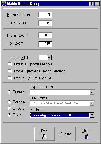 Suite 7 Rooms Management Manual Table 13: Maid Report Query dialog box options This option From Section/ To Section From Room/To Room Printing Style Double Spaced Report Does this Specifies the range