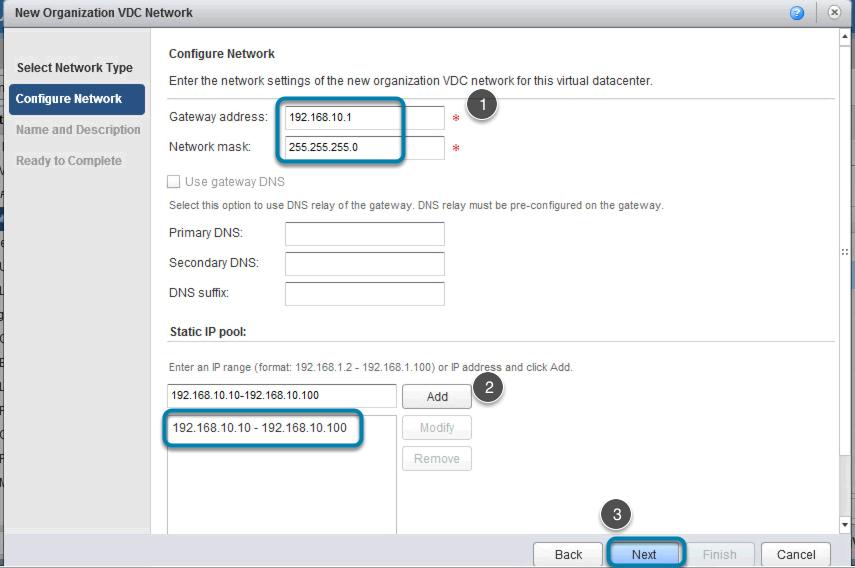 Configure organization network details This screen allows the administrator to define network mask, default gateway and range of IP addresses that can be used by VMs on the network.