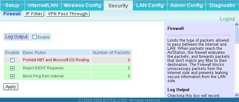 Chapter 4 Configuration Security (Router Mode only) Firewall (Router Mode only) Configure the AirStation s firewall here.
