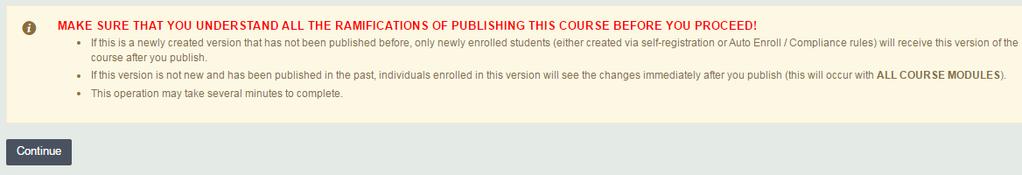 1 2 Return to Course Home Menu, choose Step Five Publish for Approval >Submit Course Publish Approval Request (This is the page you should see.