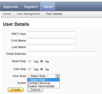 Complete the fields using the YNET username and Government email address. If the user is to only be able to view the contents of the internal Supplier Directory (e.g. Supplier account activities) then Read Only should be Yes, otherwise if the user can add notes, set this to No.