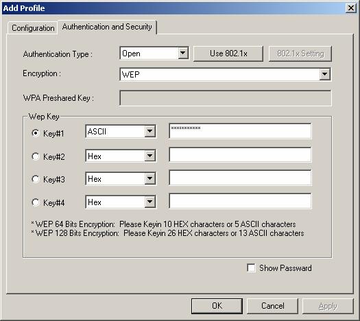 2. Edit the Authentication and Security tab Figure 3-3 Add Profile configuration Authentication Type Three options, Open System, Shared-Key System, LEAP, WPA/WPA2, WPA-PSK, WPA2-PSK. 802.