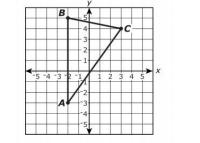 11. Triangle ABC is shown in the xy- coordinate plane. The triangle will be translated 2 units down and 3 units right to create triangle A B C.