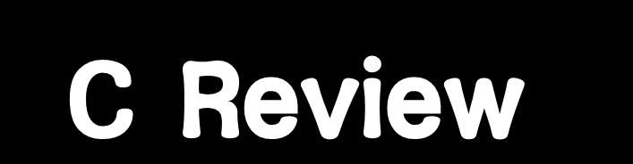 C Review