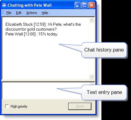 Chat 3. Type your message in the text entry pane and click Send or press Enter. Your message is sent to your chat partner and logged in the chat history pane.