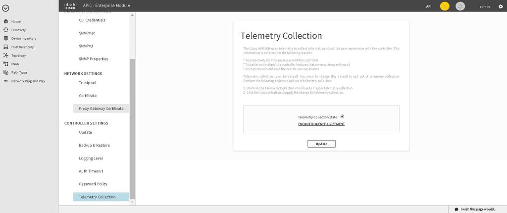 Telemetry Collection To better understand the controller features that are most frequently used To improve and enhance the overall user experience You are able to view the some of the collected