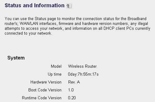 You can use this function to know the system information and firmware version of this router.