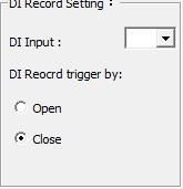 13 DI Record Setting: When you set the DI record mode, select the DI input from the combo box, and select the DI as open or close to trigger recording. 1.6.
