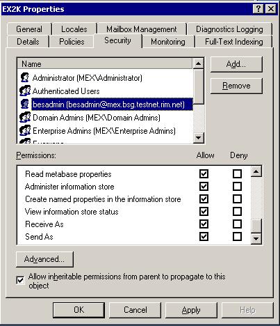 Figure 5: Properties window Security tab 14. In the Permissions section, select the following check boxes in the Allow column: Administer information store, Receive As, and Send As.