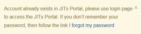24 JITs Portal - Managing funding applications Click on the link provided in the e-mail. It redirects you to a page where you will be able to log in for the first time.