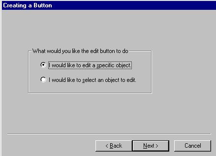 Button Wizard The following menus are presented to you when you select the Start Windows Program Button Wizard. Edit an Existing Window After making this selection, perform the following steps. 1.