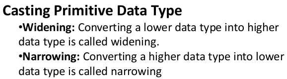 Type Conversion Size Direction of Data Type Widening Type Conversion (Casting down) Smaller