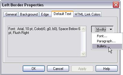 To indent border text 1. Click a border. 2. On the menu bar, choose Edit > Properties > Page Area. The border s Properties window appears. 3. Click the Default Text tab. 4. Click the Modify button. 5.